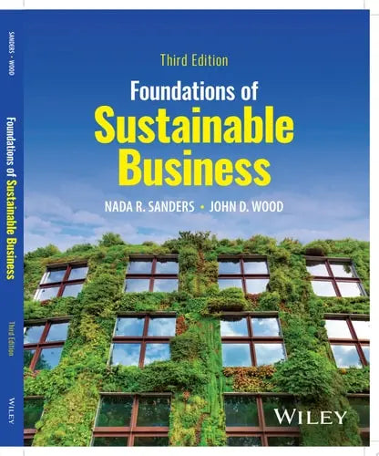 Foundations of Sustainable Business by Nada R. Sanders ISBN 978-1394208968