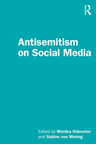 Antisemitism on Social Media ISBN: 978-1032059693