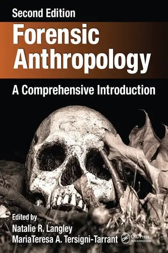 Forensic Anthropology A Comprehensive Introduction, Second Edition ISBN: 978-1032096940
