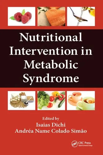 Nutritional Intervention in Metabolic Syndrome by Isaias Dichi ISBN: 978-1032098319