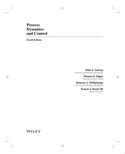 Process Dynamics and Control by Dale E. Seborg ISBN: 978-1119285915