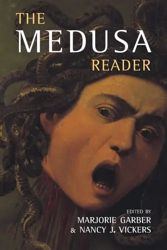 The Medusa Reader by Marjorie B. Garber 978-0415900997