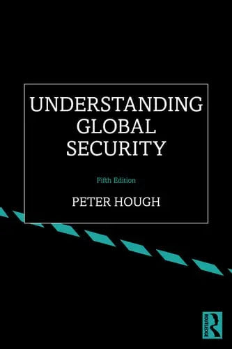 Understanding Global Security by Peter Hough ISBN: 978-1032244600