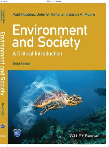 Environment and Society A Critical Introduction by Paul Robbins ISBN: 978-1119408239
