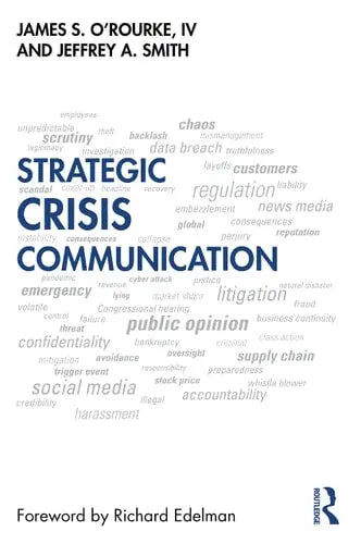 Strategic Crisis Communication by James S. O'Rourke ISBN: 978-1032342580