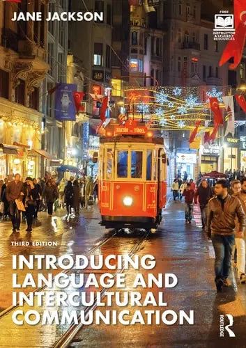 Introducing Language and Intercultural Communication by Jane Jackson ISBN: 978-1032365190