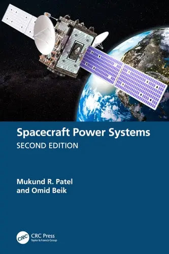 Spacecraft Power Systems ISBN: 978-1032383484