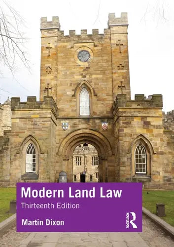 Modern Land Law by Martin Dixon ISBN: 978-1032395753
