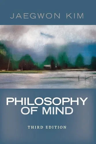 Philosophy of Mind by Jaegwon Kim 978-0813344584