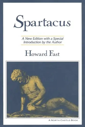 Spartacus by Howard Fast ISBN: 978-1563245992