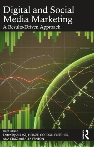 Digital and Social Media Marketing A Results-driven Approach ISBN: 978-1032437590