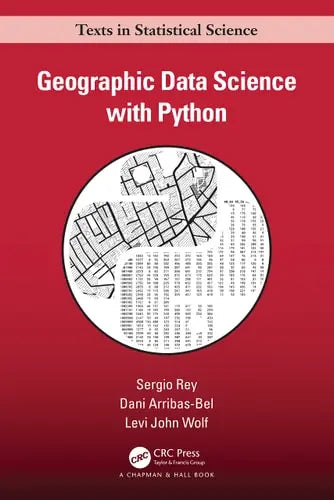 Geographic Data Science with Python by Sergio Joseph Rey ISBN: 978-1032445953