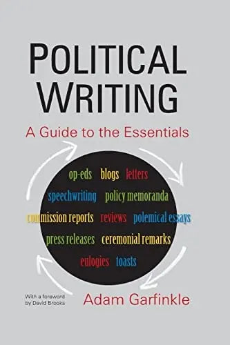Political Writing A Guide to the Essentials by Adam Garfinkle 978-0765631244