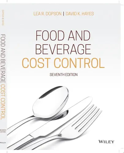 Food and Beverage Cost Control by Lea R. Dopson ISBN 978-1119524991