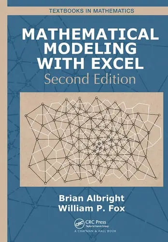 Mathematical Modeling with Excel by Brian Albright ISBN: 978-1032475127