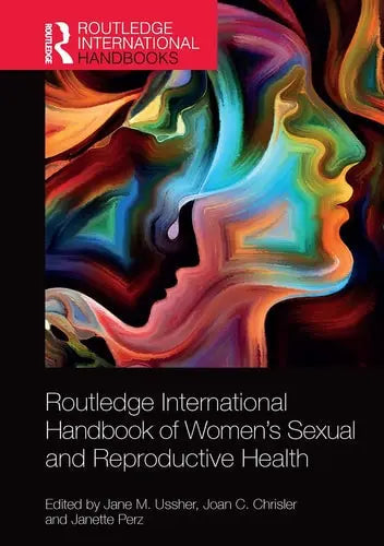 Routledge International Handbook of Women's Sexual and Reproductive Health by Jane M. Ussher ISBN: 978-1032475240