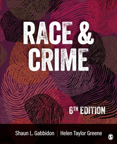 Race and Crime by Shaun L. Gabbidon ISBN: 978-1071813157