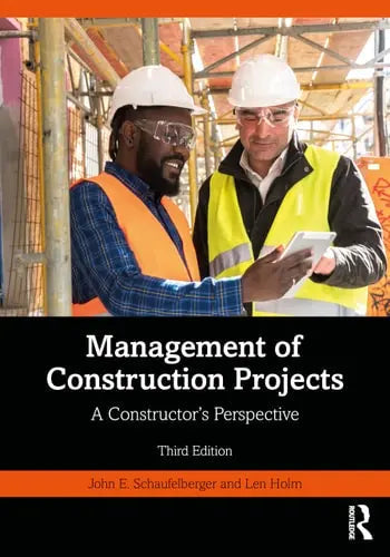 Management of Construction Projects A Constructor's Perspective ISBN: 978-1032495965