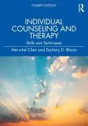Individual Counseling and Therapy Skills and Techniques by Mei-whei Chen ISBN: 978-1032503691