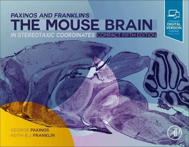 Paxinos and Franklin's the Mouse Brain in Stereotaxic Coordinates, Compact The Coronal Plates and Diagrams by Keith B.J. Franklin 5th Edition ISBN 9780128161593