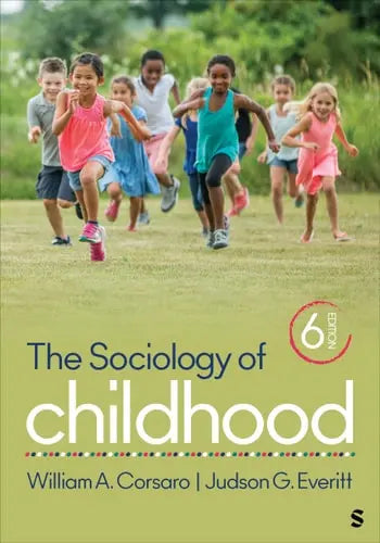 The Sociology of Childhood by William A. Corsaro ISBN: 978-1071850992