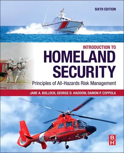Introduction to Homeland Security Principles of All-Hazards Risk Management by George Haddow 6th Edition ISBN 9780128171370