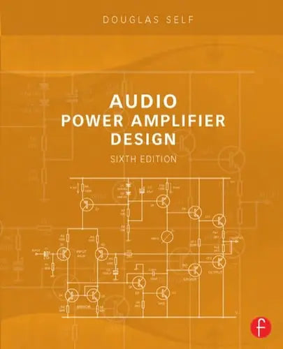 Audio Power Amplifier Design by Self 6th Edition ISBN 9780240526133