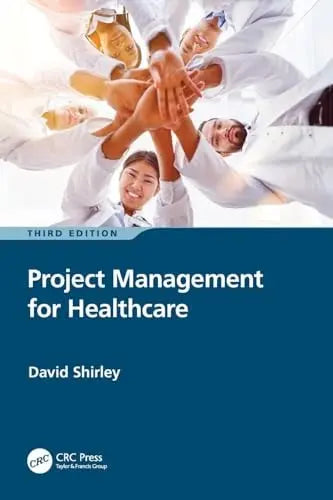 Project Management for Healthcare ISBN: 978-1032548470