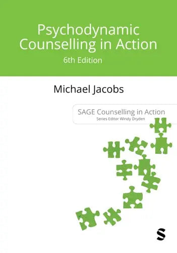 Psychodynamic Counselling in Action by Michael Jacobs ISBN: 978-1529682403