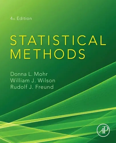 Statistical Methods by Donna L. Mohr 4th Edition ISBN 9780128230435