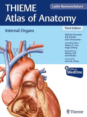 Internal Organs (THIEME Atlas of Anatomy), Latin Nomenclature by Michael Schuenke ISBN: 978-1684200825