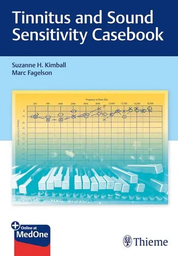 Tinnitus and Sound Sensitivity Casebook by Suzanne H. Kimball ISBN: 978-1684201679