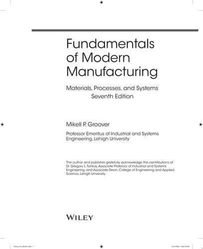 Fundamentals of Modern Manufacturing Materials, Processes, and Systems by Mikell P. Groover ISBN: 978-1119722014