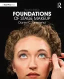 Foundations of Stage Makeup by Daniel C. Townsend ISBN: 978-1032664200