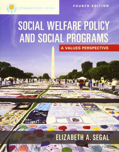 Empowerment Series Social Welfare Policy and Social Programs, Enhanced by Elizabeth A. Segal ISBN 978-1305101920