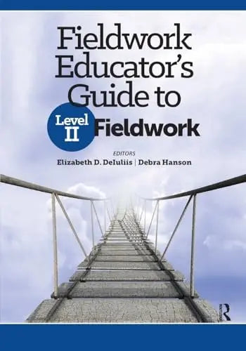 Fieldwork Educator's Guide to Level II Fieldwork by Elizabeth DeIuliis ISBN: 978-1630919658