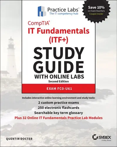 CompTIA IT Fundamentals (ITF+) Study Guide with Online Labs Exam FC0-U61 by Quentin Docter ISBN: 978-1119784289