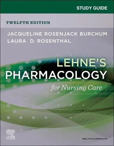 Study Guide for Lehne's Pharmacology for Nursing Care by Jacqueline Rosenjack Burchum 978-0443106194