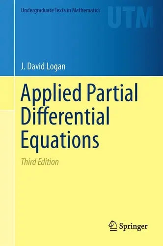 Applied Partial Differential Equations by J. David Logan ISBN: 978-3319124926