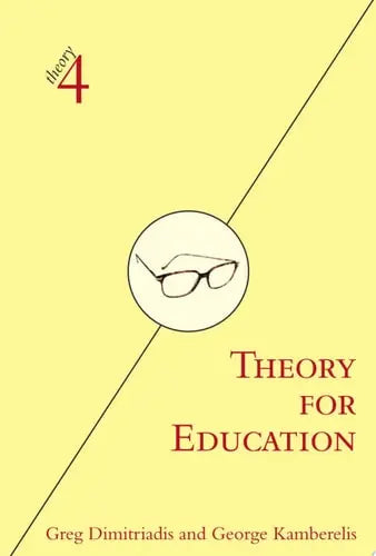 Theory for Education by Greg Dimitriadis 978-0415974196