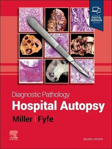 Diagnostic Pathology: Hospital Autopsy by Dylan V. Miller,Billie S. Fyfe 978-0443235023