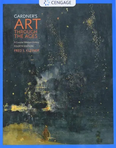 Gardner's Art through the Age A Concise Western History by Fred S. Kleiner ISBN 978-1305581067