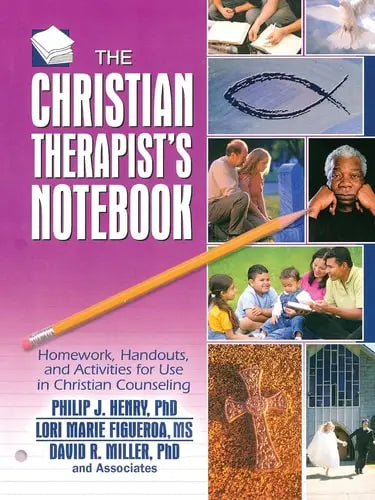 The Christian Therapist's Notebook Homework, Handouts, and Activities for Use in Christian Counseling by Philip J. Henry 978-0789025944