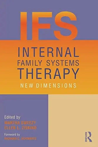 Internal Family Systems Therapy New Dimensions by Martha Sweezy 978-0415506847
