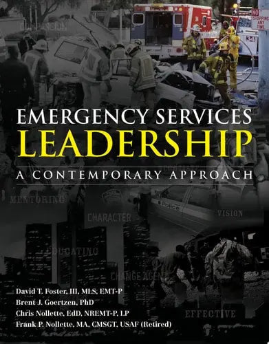 Emergency Services Leadership A Contemporary Approach by Chris Nollette 978-0763781507
