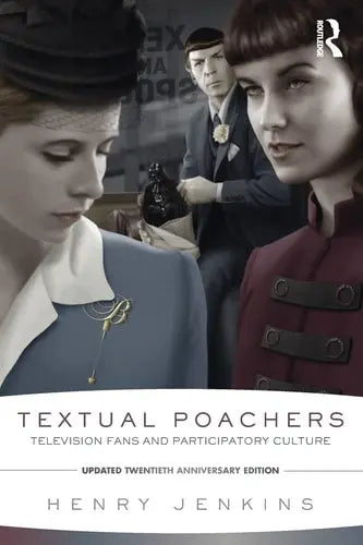 Textual Poachers Television Fans and Participatory Culture by Henry Jenkins 978-0415533294