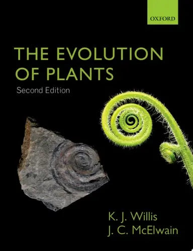 The Evolution of Plants by K. J. Willis 2nd Edition ISBN 9780199292233