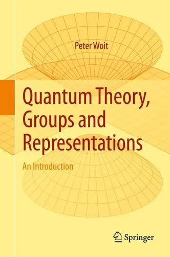 Quantum Theory, Groups and Representations An Introduction by Peter Woit ISBN: 978-3319646107