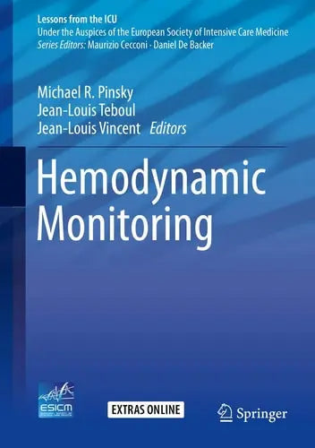 Hemodynamic Monitoring by Michael R. Pinsky ISBN: 978-3319692685