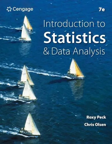 Introduction to Statistics and Data Analysis by Roxy Peck ISBN: 979-8214000008